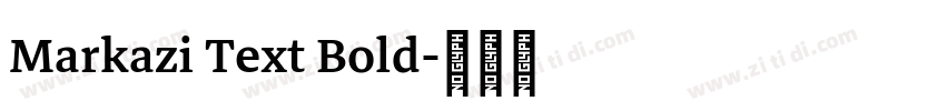 Markazi Text Bold字体转换